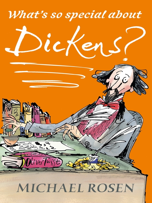 Title details for What's So Special about Dickens? by Michael Rosen - Available